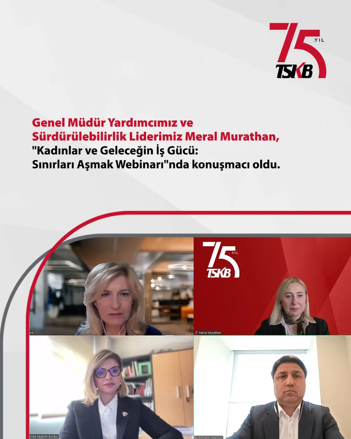TSKB Genel Müdür Yardımcısı Meral Murathan, SKD Türkiye'nin Webinarında Konuşmacı Oldu TSKB Genel Müdür Yardımcısı Meral Murathan, SKD Türkiye'nin Webinarında Konuşmacı Oldu