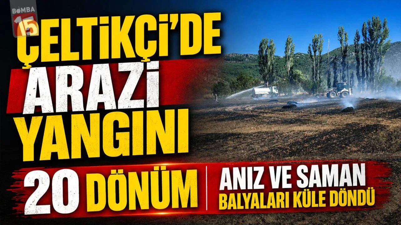 Burdur Çeltikçi'de Arazi Yangını: 20 Dönüm Alan ve Saman Balyaları Yandı Burdur Çeltikçi'de Arazi Yangını: 20 Dönüm Alan ve Saman Balyaları Yandı
