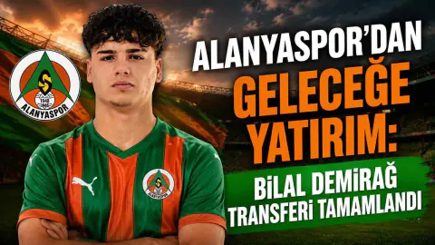 Alanyaspor'dan Genç Transfer Hamlesi: Bilal Demirağ Anlaşmaya Vardı