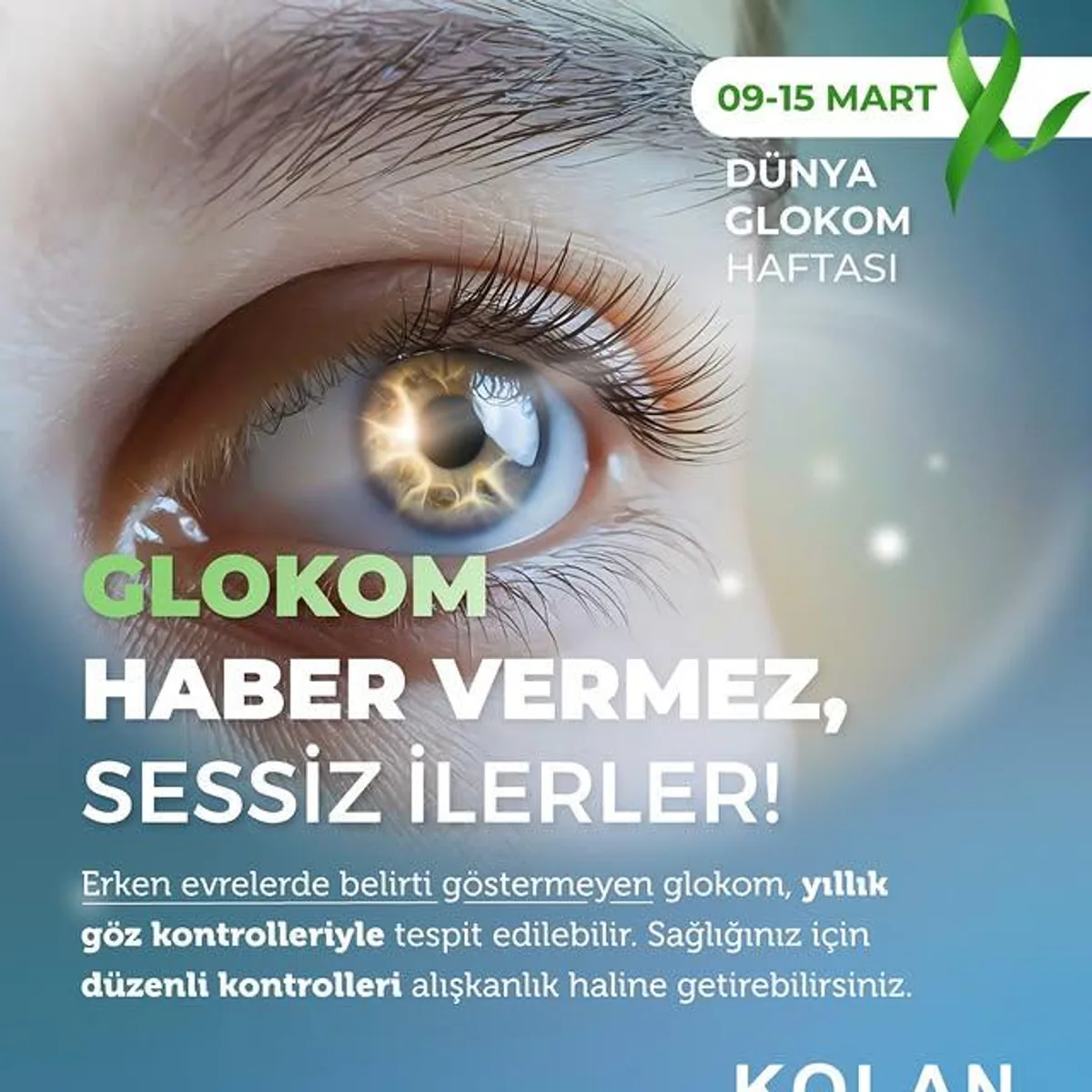 Dünya Glokom Haftası: Kolan Hastaneler Grubu'ndan Göz Sağlığına Önemli Mesajlar Dünya Glokom Haftası: Kolan Hastaneler Grubu'ndan Göz Sağlığına Önemli Mesajlar