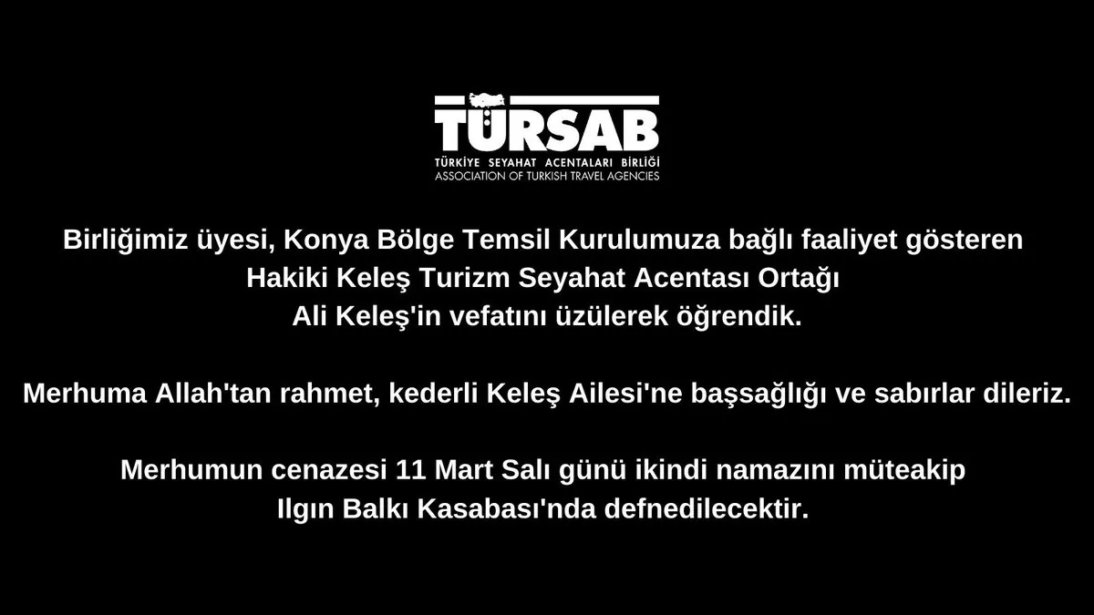 TÜRSAB Üyesi Ali Keleş'in Vefatı TÜRSAB Üyesi Ali Keleş'in Vefatı