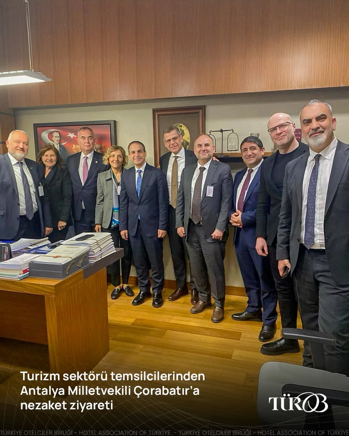 TÜROB Başkanı ve Turizm Sektörü Temsilcileri, CHP Antalya Milletvekili ile Buluştu TÜROB Başkanı ve Turizm Sektörü Temsilcileri, CHP Antalya Milletvekili ile Buluştu