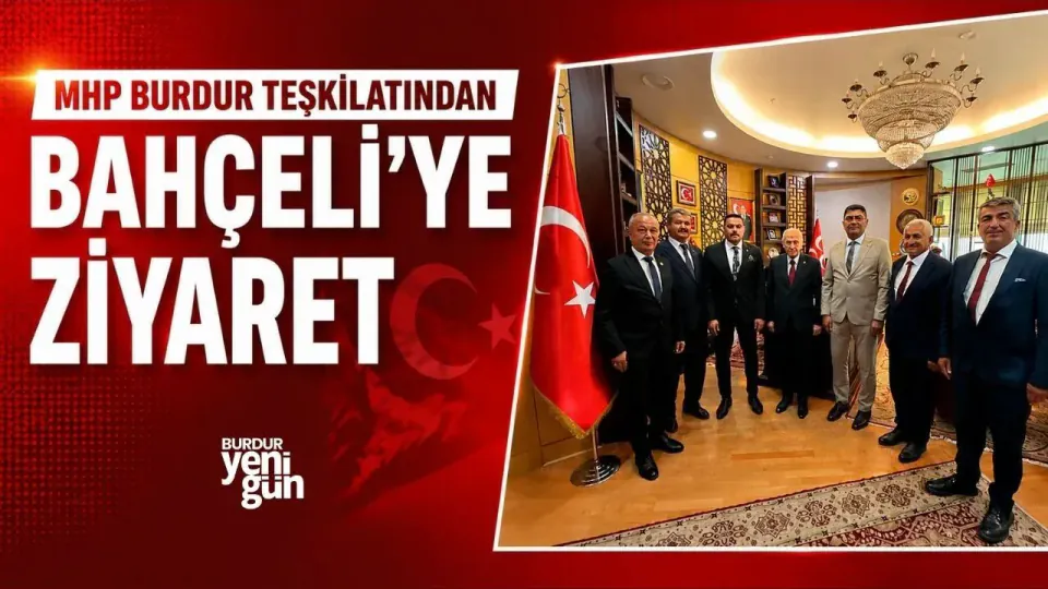 MHP Burdur Teşkilatı'ndan Devlet Bahçeli'ye Kritik Ziyaret görseli