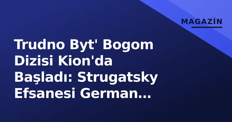Trudno Byt' Bogom Dizisi Kion'da Başladı: Strugatsky Efsanesi German Jr.'nin Vizyonuyla Yeniden Yazılıyor görseli