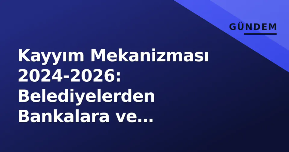 Kayyım Mekanizması 2024-2026: Belediyelerden Bankalara ve Şirketlere Üç Farklı Hukuki Zemin Nasıl İşliyor? görseli