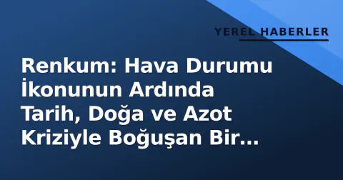 Renkum: Hava Durumu İkonunun Ardında Tarih, Doğa ve Azot Kriziyle Boğuşan Bir Belediye