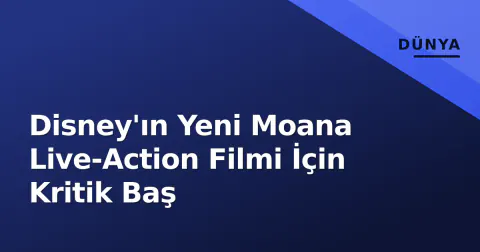 Disney'ın Yeni Moana Live-Action Filmi İçin Kritik Baş
