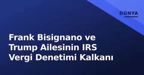 Frank Bisignano ve Trump Ailesinin IRS Vergi Denetimi Kalkanı