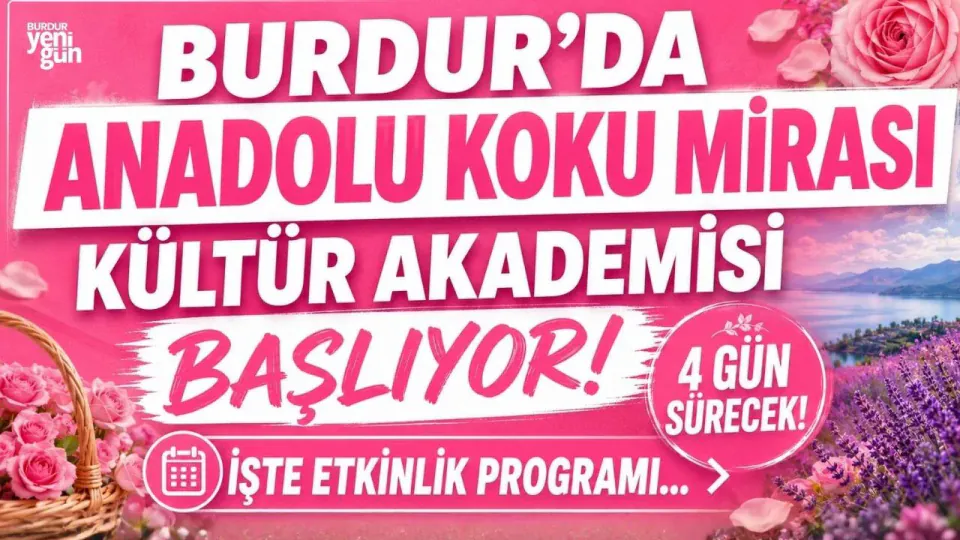 Burdur'da Anadolu Koku Mirası Kültür Akademisi Başlıyor: Program Belli Oldu görseli