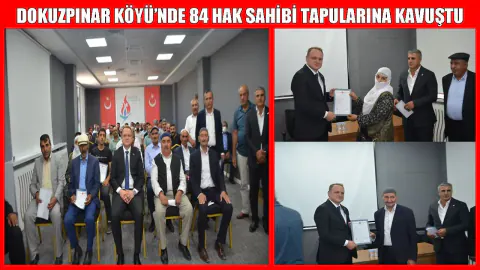 Muş Bulanık'ta 18 Yıllık Tapu Bekleyişi Sona Erdi: 84 Kişiye Dağıtım Yapıldı