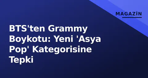 BTS'ten Grammy Boykotu: Yeni 'Asya Pop' Kategorisine Tepki