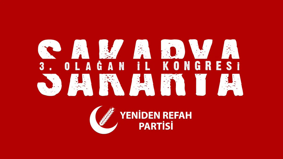 Yeniden Refah Partisi Sakarya'da 3. Olağan Kongre Coşkusu Yaşadı Yeniden Refah Partisi Sakarya'da 3. Olağan Kongre Coşkusu Yaşadı