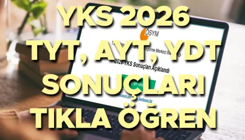 2026 YKS sonuçları açıklandı: ÖSYM sonuç ekranı ve başarı sıralamaları