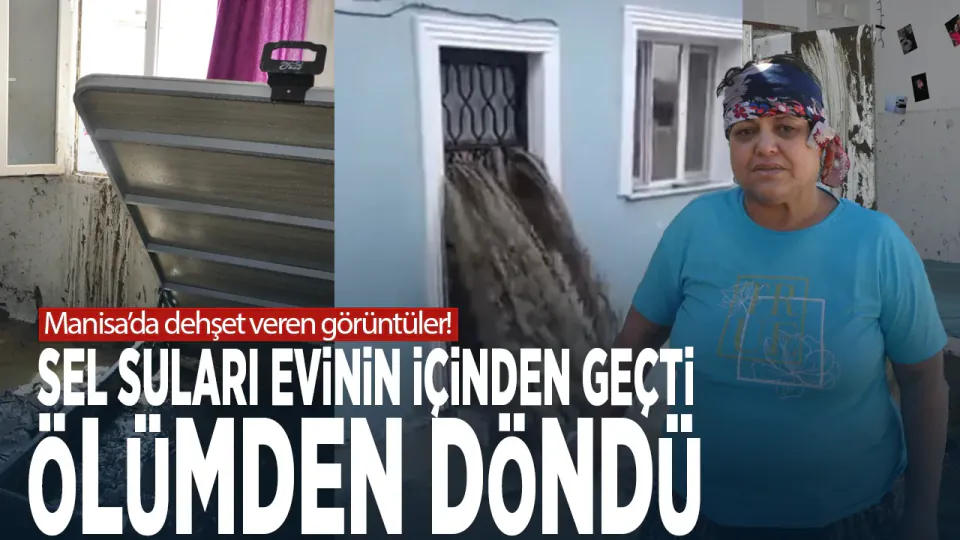 Manisa Salihli'de Sel Felaketi: Hanife Mazı'nın Can Pazarı görseli