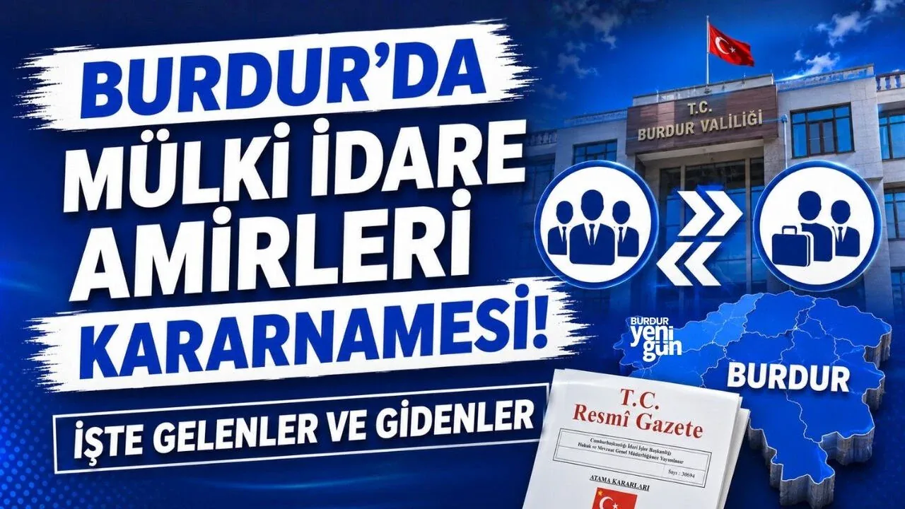 Burdur Mülki İdare Amirleri Kararnamesi: Atanan ve Ayrılan İsimler Belli Oldu Burdur Mülki İdare Amirleri Kararnamesi: Atanan ve Ayrılan İsimler Belli Oldu