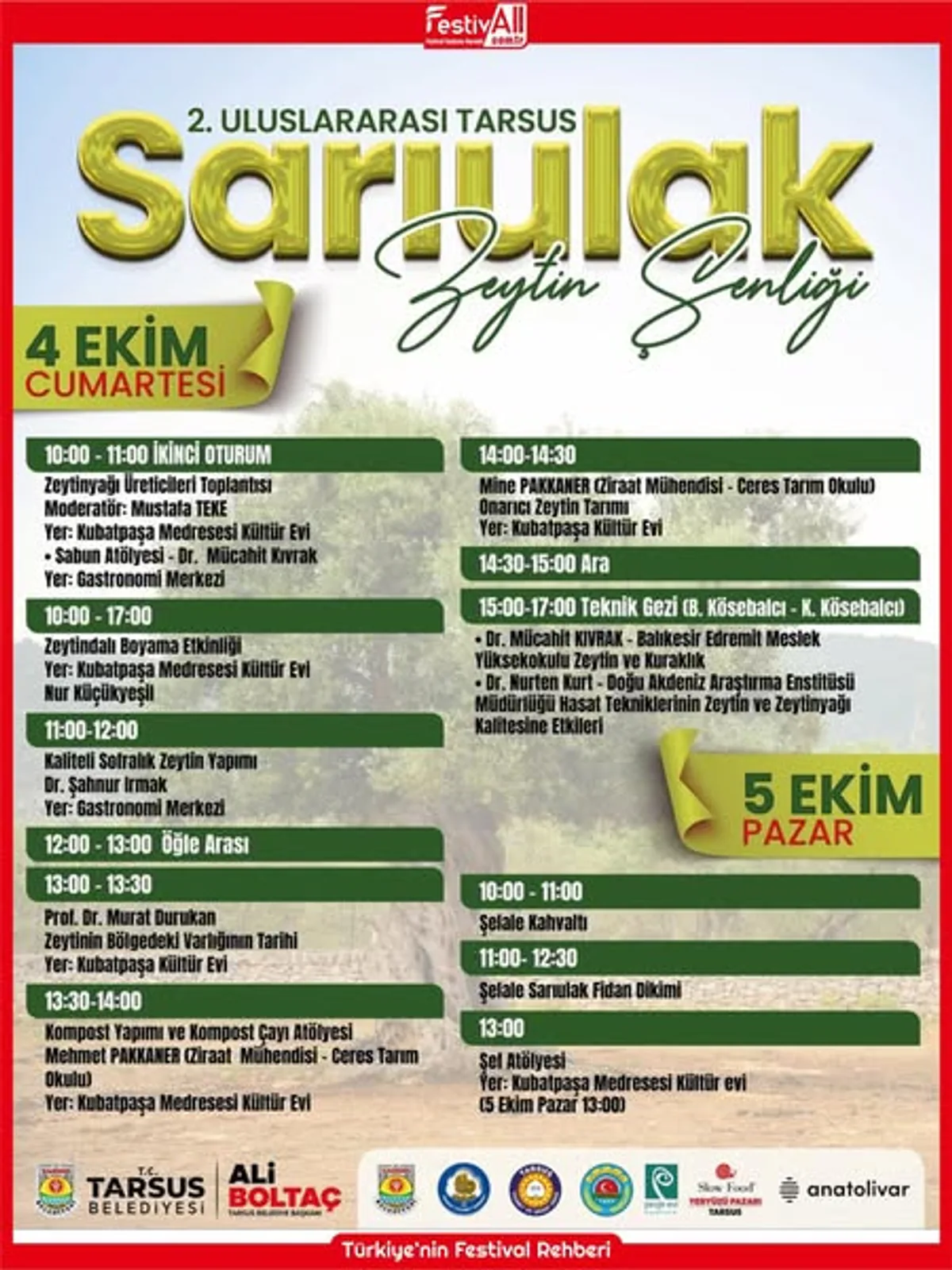 Tarsus'ta 2. Uluslararası Sarıulak Zeytin Şenliği Başlıyor Tarsus'ta 2. Uluslararası Sarıulak Zeytin Şenliği Başlıyor