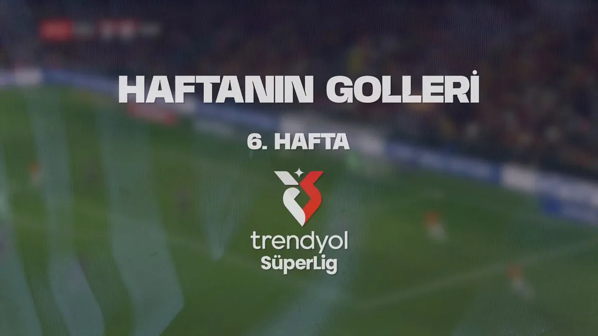 Süper Lig'de 6. Haftanın Gol Şöleni: En İyi Anlar Süper Lig'de 6. Haftanın Gol Şöleni: En İyi Anlar