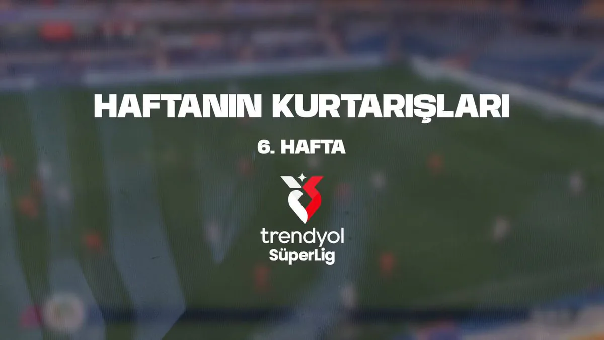 Süper Lig'de Haftanın En İyi Kurtarışları Büyülendi Süper Lig'de Haftanın En İyi Kurtarışları Büyülendi