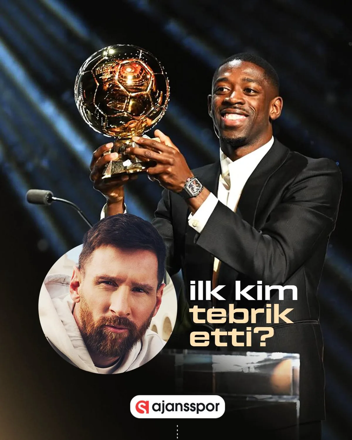 Dembele, Ballon d'Or Sonrası Messi'den Tebrik Aldı Dembele, Ballon d'Or Sonrası Messi'den Tebrik Aldı