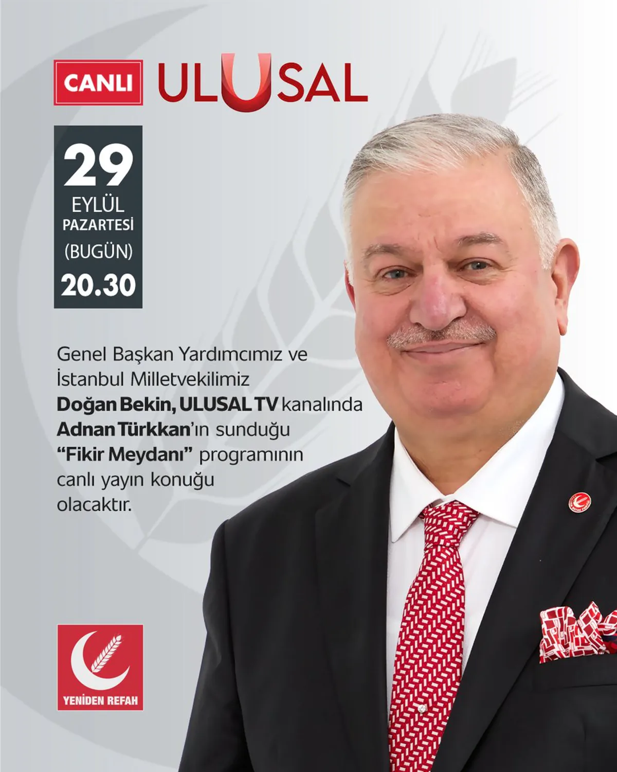 Yeniden Refah Partisi Genel Başkan Yardımcısı Doğan Bekin, Fikir Meydanı Programına Konuk Oluyor Yeniden Refah Partisi Genel Başkan Yardımcısı Doğan Bekin, Fikir Meydanı Programına Konuk Oluyor