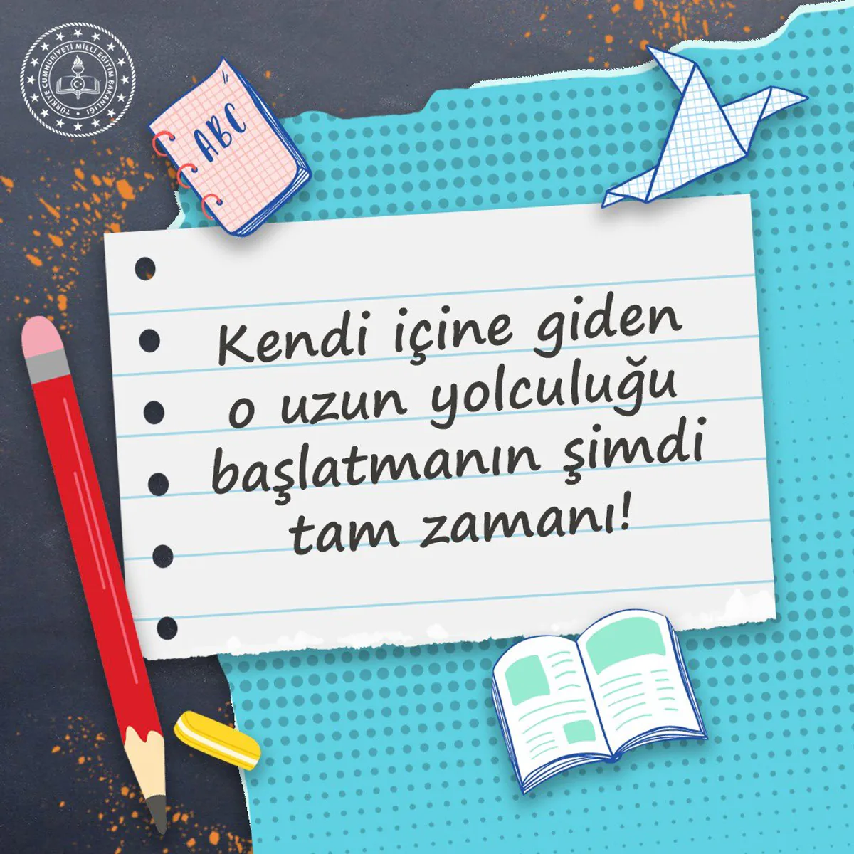 Milli Eğitim Bakanlığı'ndan Tüm Öğrencilere Başarı Dolu Bir Hafta Temennisi Milli Eğitim Bakanlığı'ndan Tüm Öğrencilere Başarı Dolu Bir Hafta Temennisi
