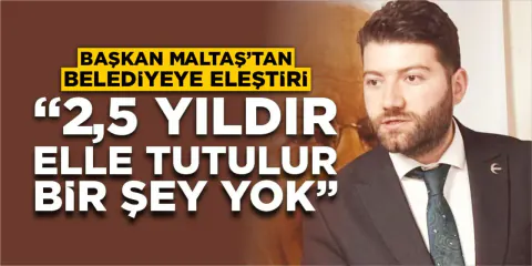 Yeniden Refah Partili Maltaş'tan Bilecik Belediyesi'ne Sert Eleştiri