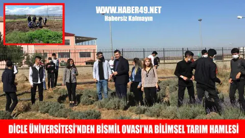 Dicle Üniversitesi Bismil Meslek Yüksekokulu'ndan Tarımda Bilimsel Dönüşüm