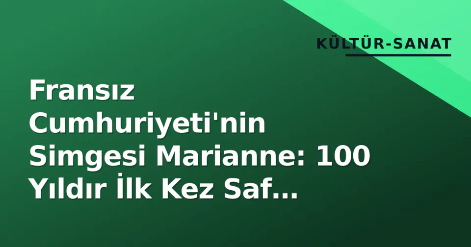 Fransız Cumhuriyeti'nin Simgesi Marianne: 100 Yıldır İlk Kez Saf Altın Sikkeye Döküldü görseli