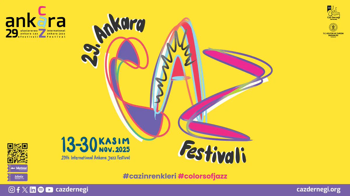 29. Uluslararası Ankara Caz Festivali Kasım'da Başlıyor 29. Uluslararası Ankara Caz Festivali Kasım'da Başlıyor