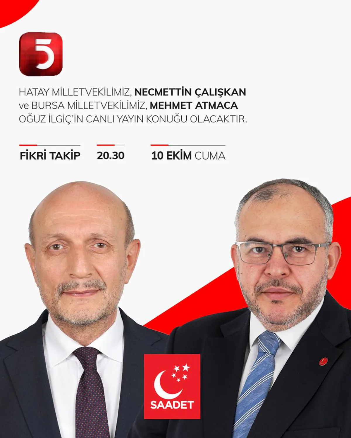 Saadet Partisi Milletvekilleri TV5'te Canlı Yayında Açıklamalar Yapacak Saadet Partisi Milletvekilleri TV5'te Canlı Yayında Açıklamalar Yapacak