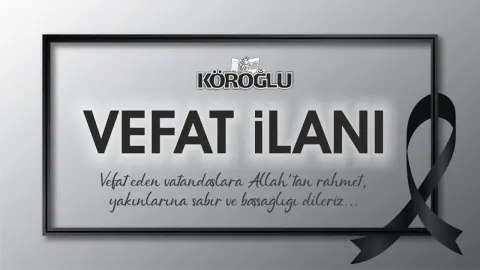 Bolu'da Bugün Kimler Vefat Etti? 30 Haziran 2026 Vefat İlanları