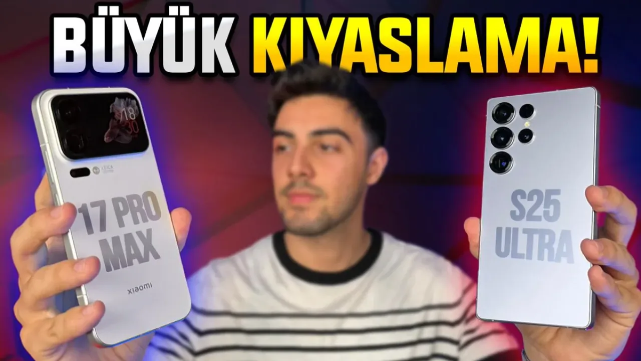Xiaomi 17 Pro Max ve Samsung Galaxy S25 Ultra Detaylı Karşılaştırması Xiaomi 17 Pro Max ve Samsung Galaxy S25 Ultra Detaylı Karşılaştırması