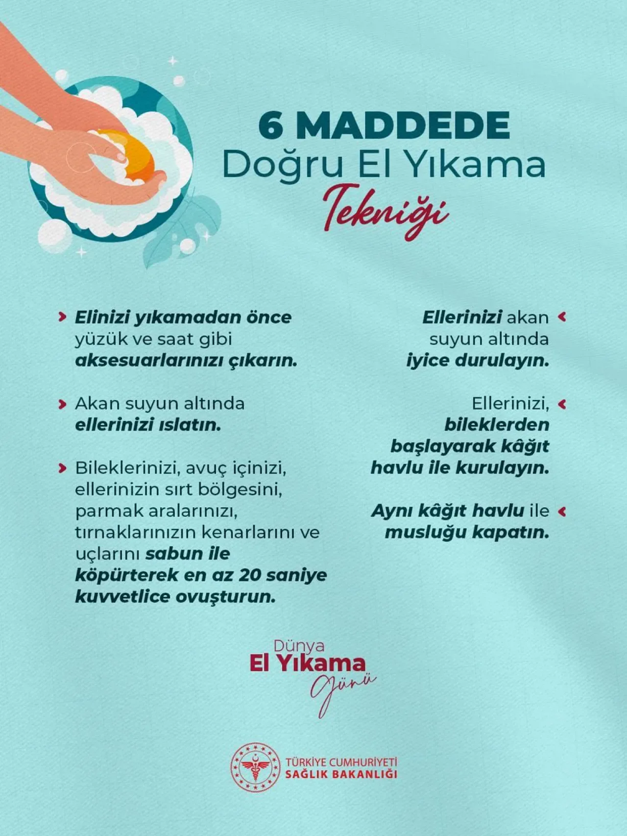 Sağlık Bakanlığı'ndan Dünya El Yıkama Günü'nde 6 Maddelik Hijyen Uyarısı Sağlık Bakanlığı'ndan Dünya El Yıkama Günü'nde 6 Maddelik Hijyen Uyarısı
