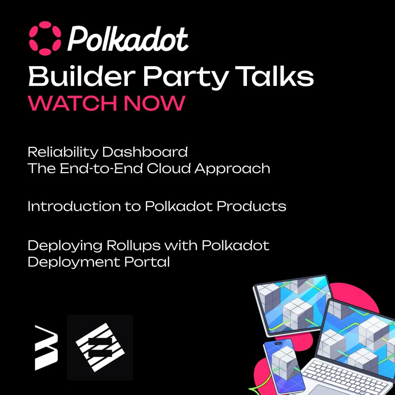 Polkadot Builder Party, Küresel Hackathon ile Geliştiricileri Buluşturdu Polkadot Builder Party, Küresel Hackathon ile Geliştiricileri Buluşturdu