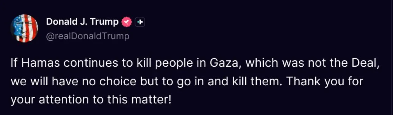 Trump'tan Hamas'a Sert Uyarı: Gazze'deki Eylemler Devam Ederse Müdahale Edeceğiz Trump'tan Hamas'a Sert Uyarı: Gazze'deki Eylemler Devam Ederse Müdahale Edeceğiz