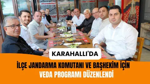 Karahallı'da Veda: İlçe Jandarma Komutanı ve Başhekim Görev Sürelerini Tamamladı