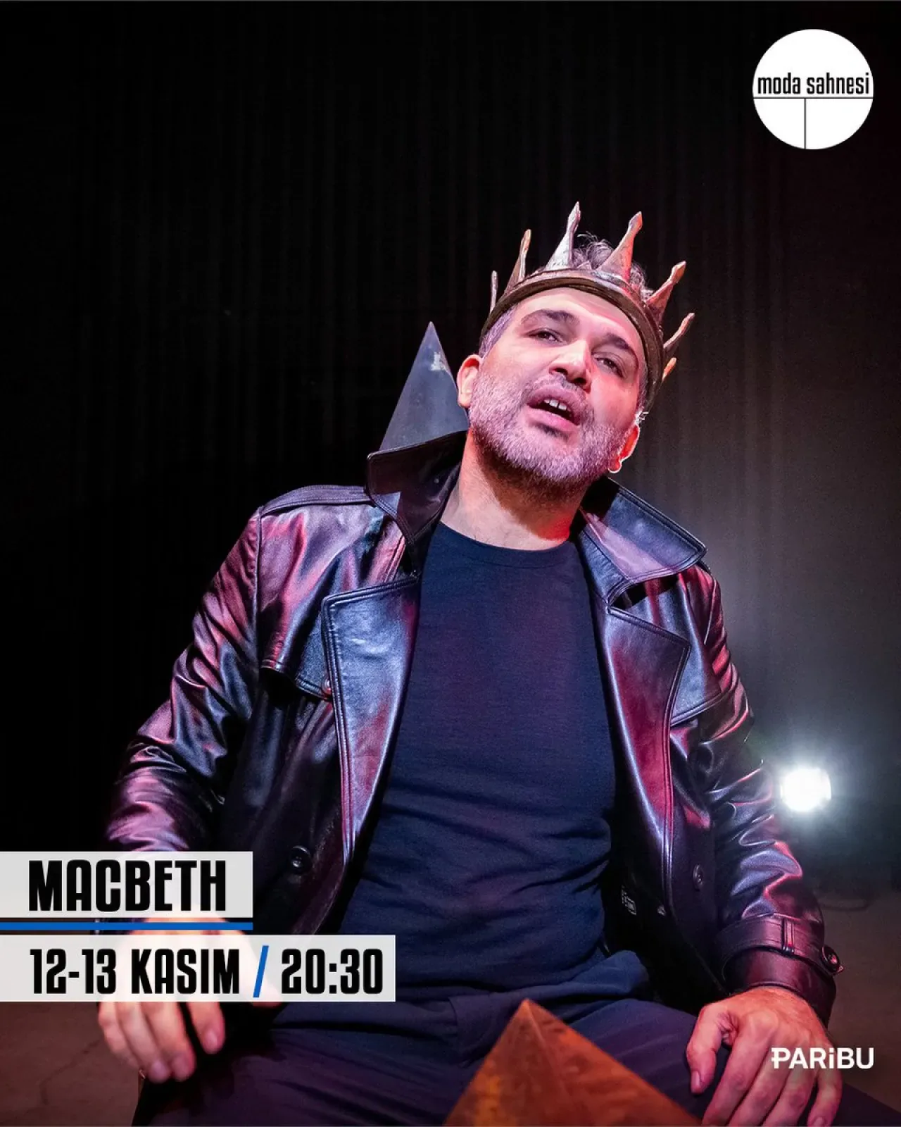 Moda Sahnesi'nde Shakespeare'in Macbeth Oyunu 12-13 Kasım'da Seyirciyle Buluşuyor Moda Sahnesi'nde Shakespeare'in Macbeth Oyunu 12-13 Kasım'da Seyirciyle Buluşuyor