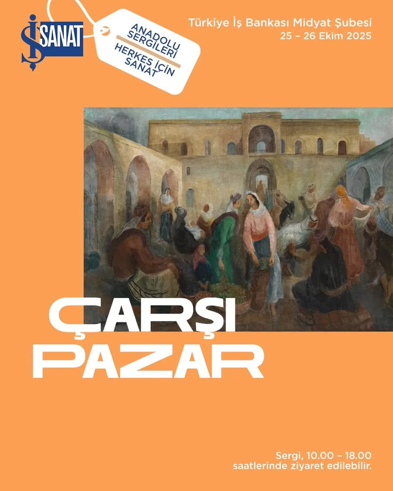 Sanatın Nabzı Pazar Yerlerinde Atıyor: İş Bankası Midyat Şubesi'nde "Çarşı-Pazar" Sergisi Sanatın Nabzı Pazar Yerlerinde Atıyor: İş Bankası Midyat Şubesi'nde "Çarşı-Pazar" Sergisi