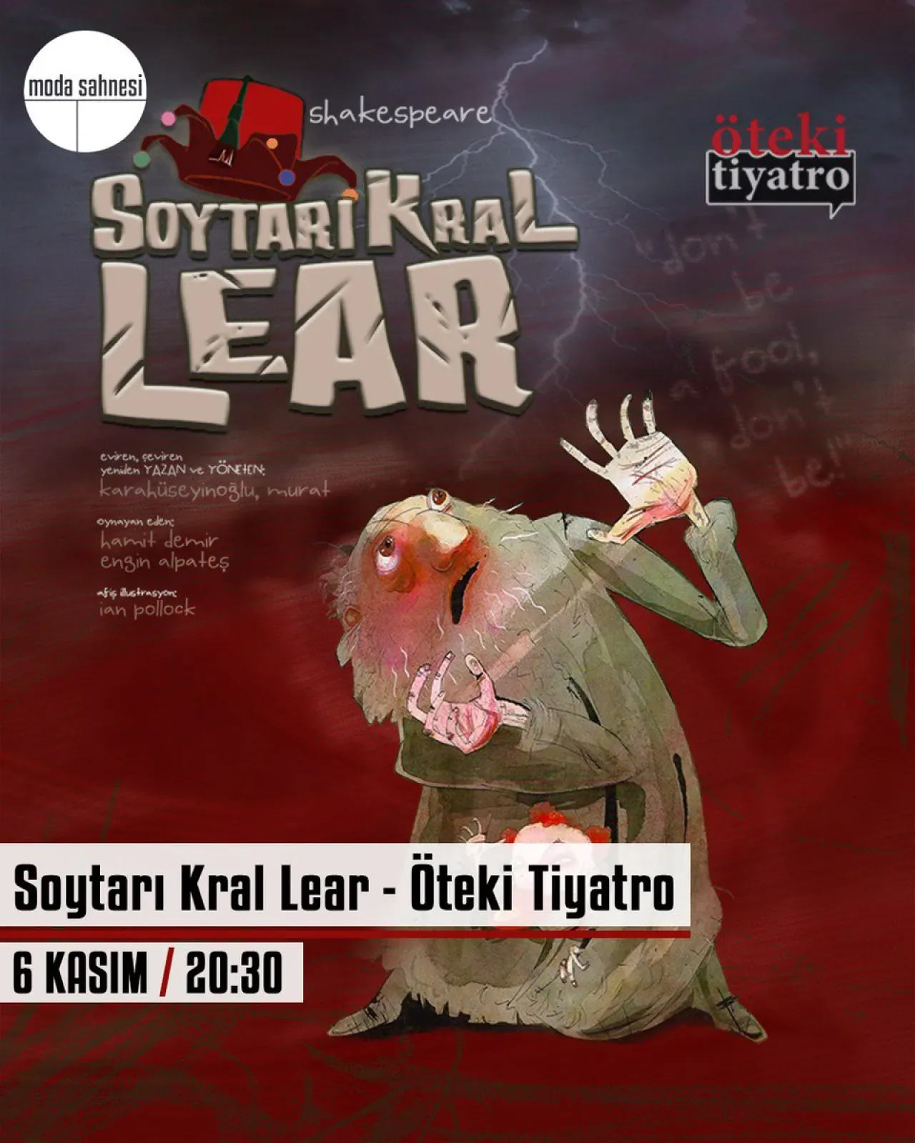 Soytarı Kral Lear, 6 Kasım'da Moda Sahnesi'nde Seyirciyle Buluşuyor Soytarı Kral Lear, 6 Kasım'da Moda Sahnesi'nde Seyirciyle Buluşuyor