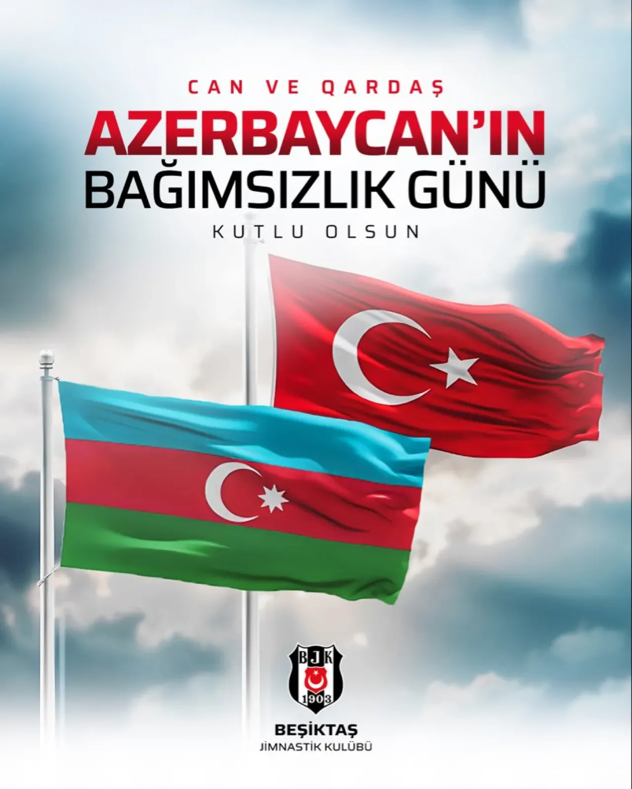 Beşiktaş Kulübü'nden Azerbaycan'ın Bağımsızlık Günü'ne Anlamlı Mesaj Beşiktaş Kulübü'nden Azerbaycan'ın Bağımsızlık Günü'ne Anlamlı Mesaj