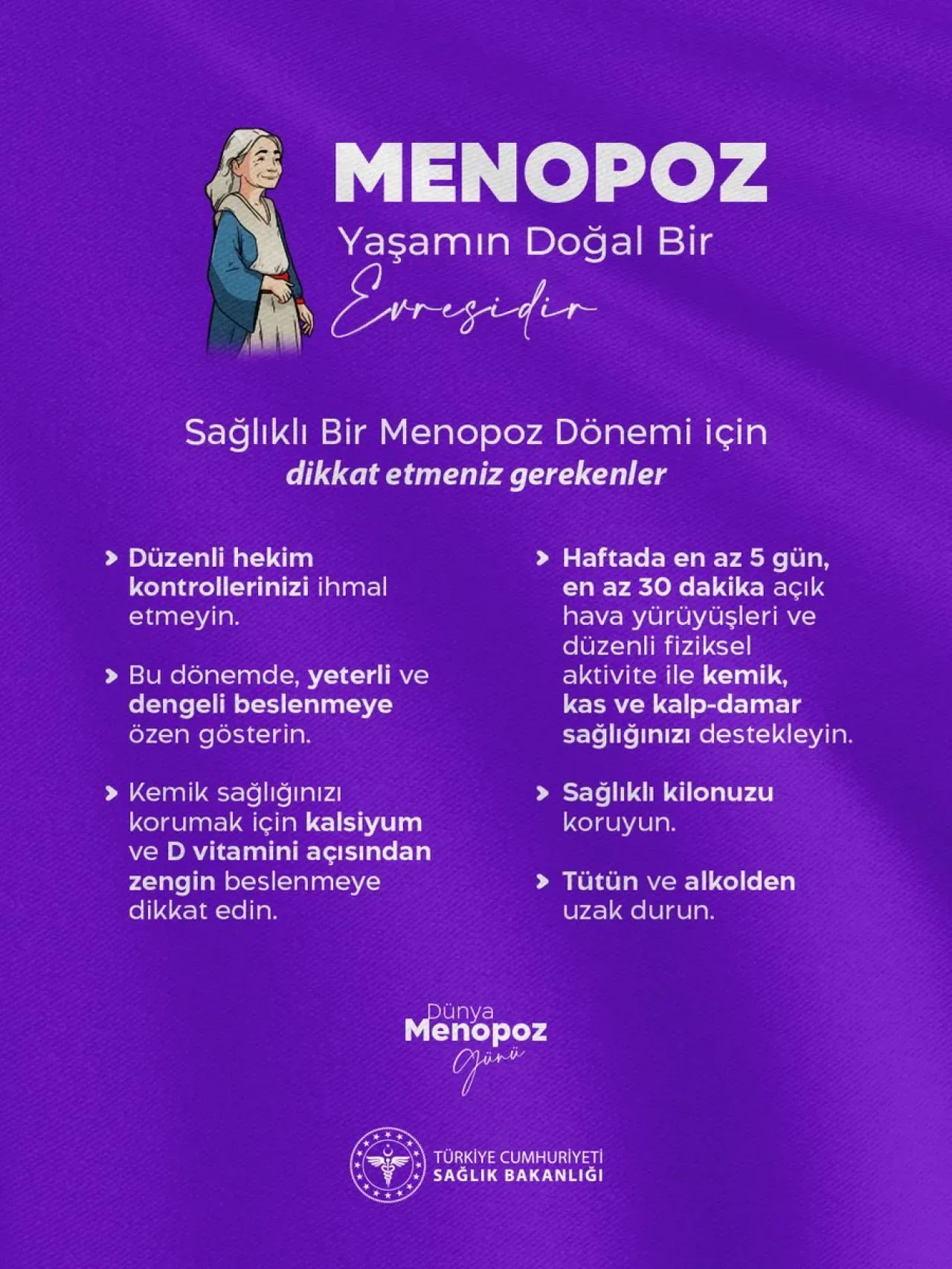 Menopoz Döneminde Sağlıklı Yaşam için Altın Kurallar Menopoz Döneminde Sağlıklı Yaşam için Altın Kurallar