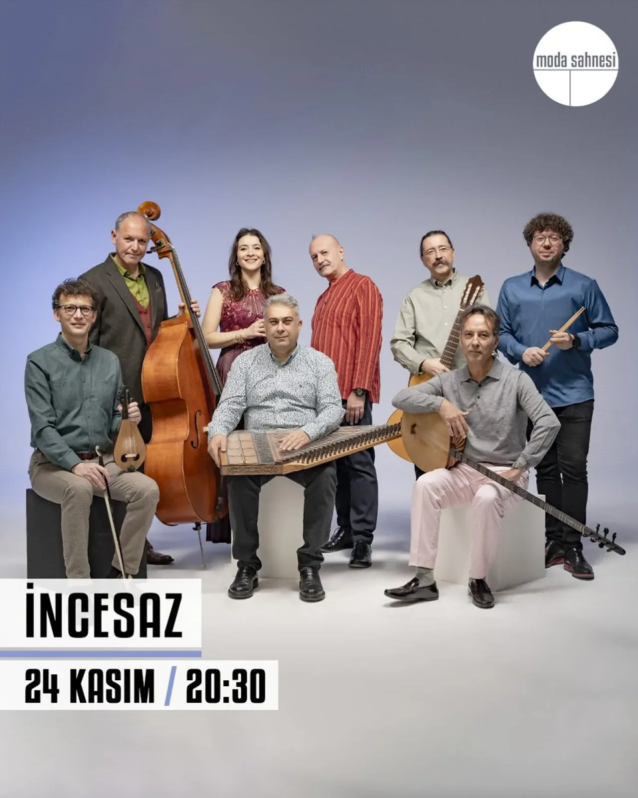 İncesaz, 24 Kasım'da Moda Sahne'de Müzikseverlerle Buluşuyor İncesaz, 24 Kasım'da Moda Sahne'de Müzikseverlerle Buluşuyor