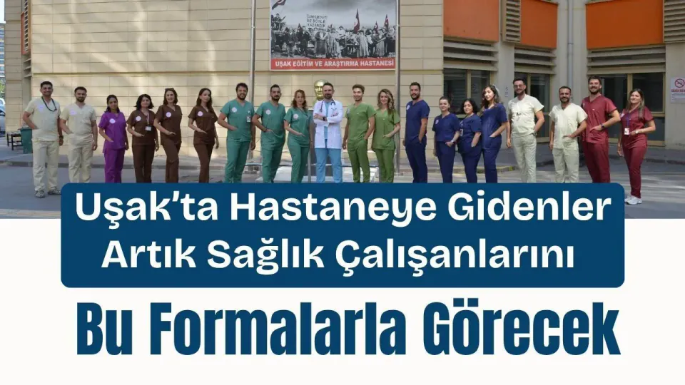 Uşak Eğitim ve Araştırma Hastanesi'nde Yeni Sağlık Forması Dönemi görseli