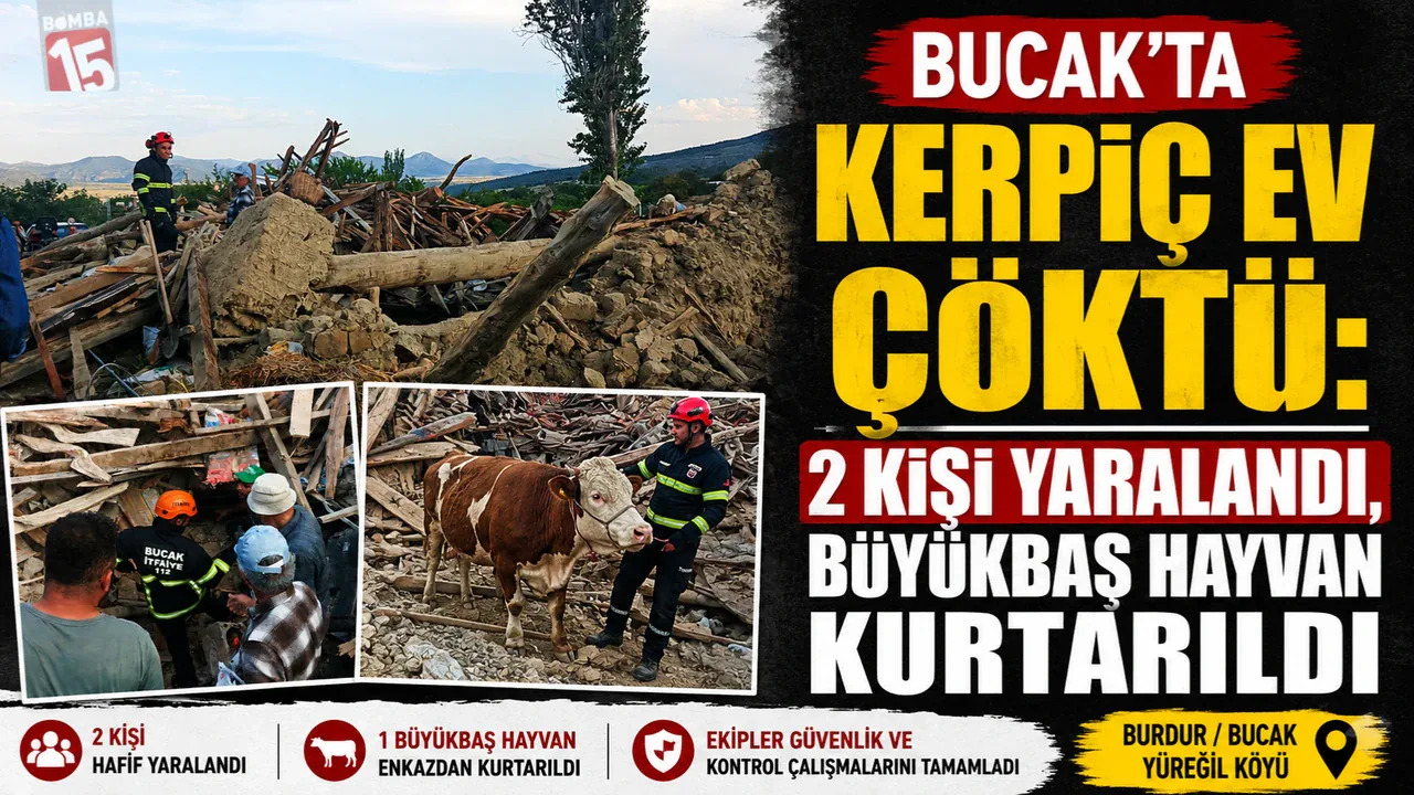 Bucak'ta Kerpiç Ev Çöktü: Enkazdan Mucize Kurtuluş Bucak'ta Kerpiç Ev Çöktü: Enkazdan Mucize Kurtuluş
