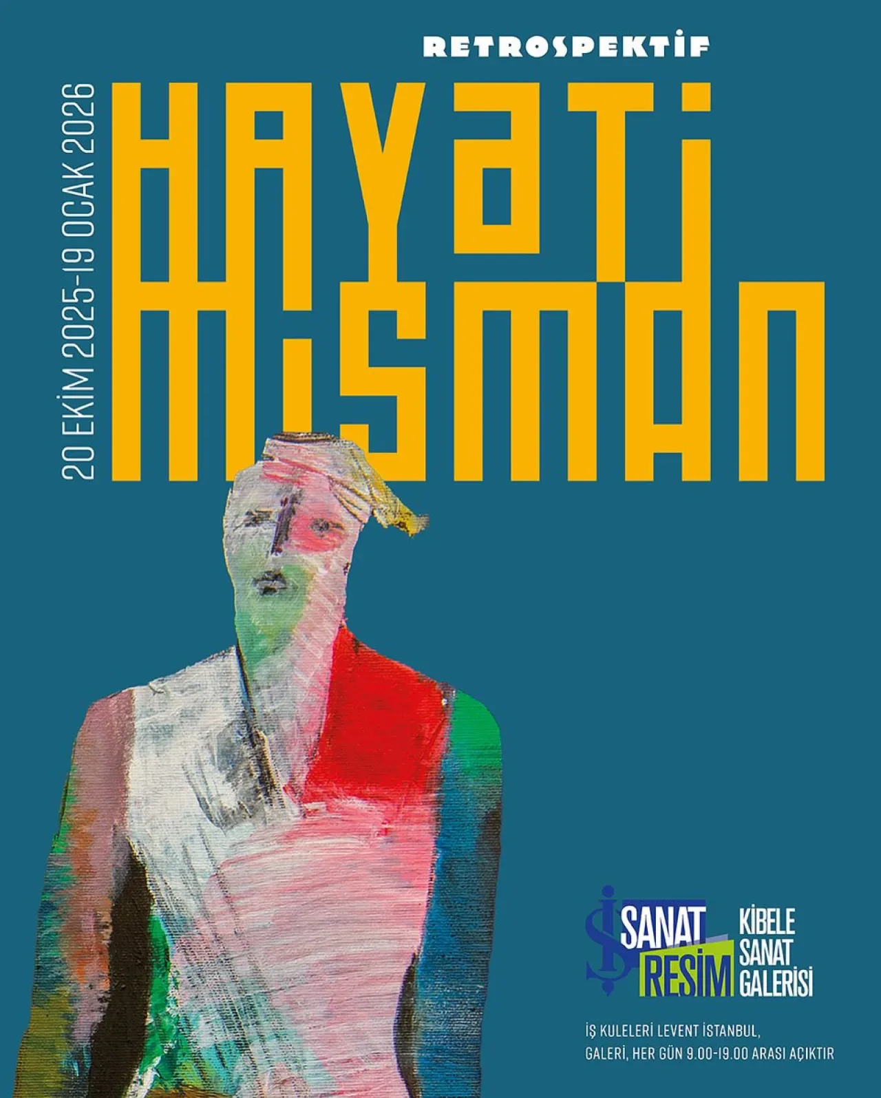 Hayati Misman'ın 60 Yıllık Sanat Yolculuğu Kibele Sanat Galerisi'nde Hayati Misman'ın 60 Yıllık Sanat Yolculuğu Kibele Sanat Galerisi'nde