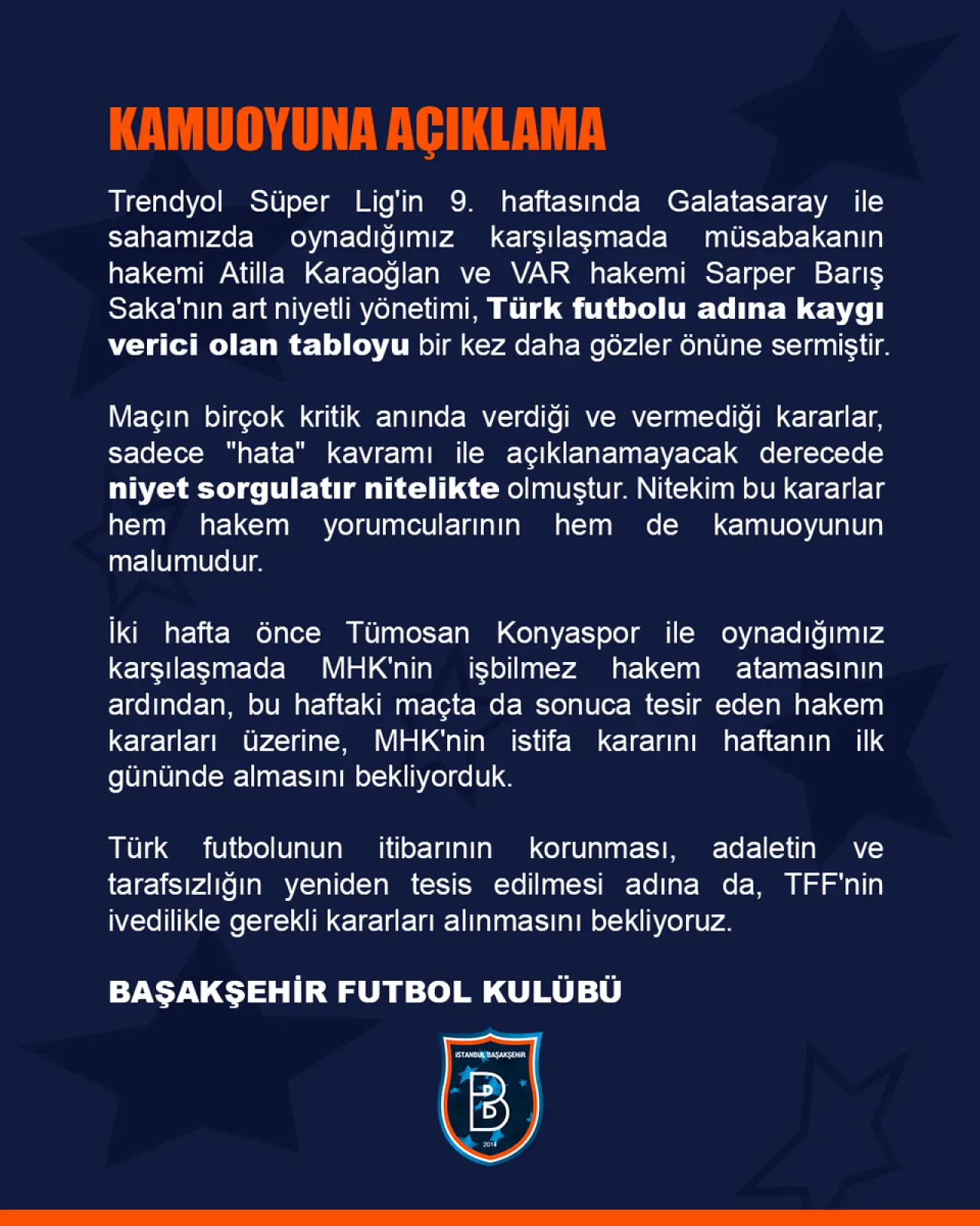 Başakşehir'den Galatasaray Maçındaki Hakem Kararlarına Sert Tepki Başakşehir'den Galatasaray Maçındaki Hakem Kararlarına Sert Tepki
