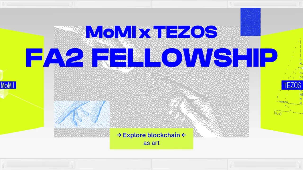 Tezos ve MoMI İş Birliğiyle Sanatçılar İçin FA2 Fellowship Programı Başlıyor Tezos ve MoMI İş Birliğiyle Sanatçılar İçin FA2 Fellowship Programı Başlıyor