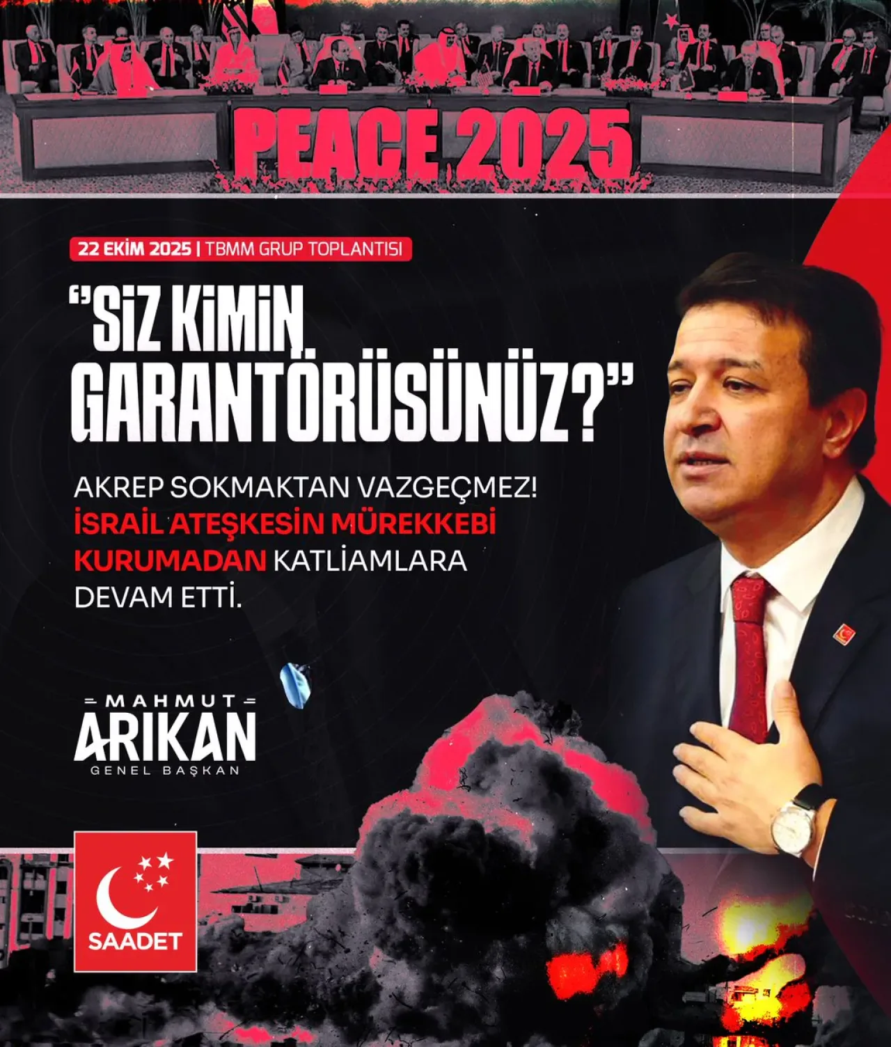 Saadet Partisi'nden "Garantörlük" Sorusu: "Siz Kimin Garantörüsünüz?" Saadet Partisi'nden "Garantörlük" Sorusu: "Siz Kimin Garantörüsünüz?"