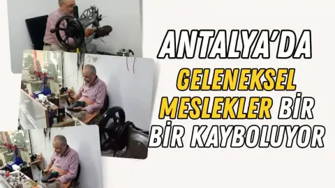 Antalya'da Ayakkabı Tamirciliği Krizi: Ucuz İthalat Zanaatı Bitiriyor