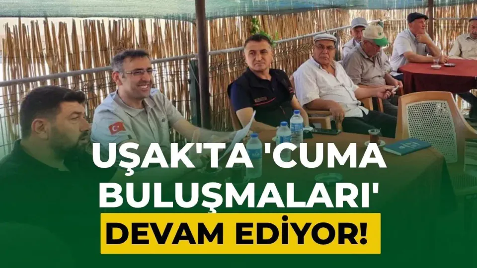 Uşak'ta Üreticiye 'Cuma Buluşmaları' Desteği: Sorunlar Sahada Çözülüyor görseli